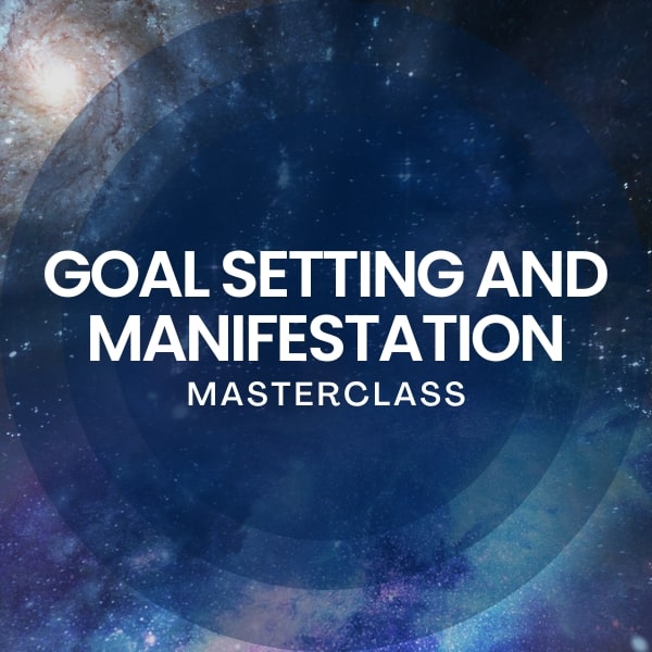 Goal Setting and Manifestation Masterclass